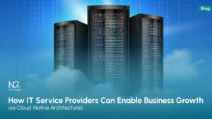 How IT Service Providers Can Enable Business Growth via Cloud-Native Architectures?