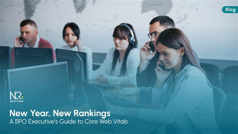 A BPO Executive’s Guide to Core Web Vitals