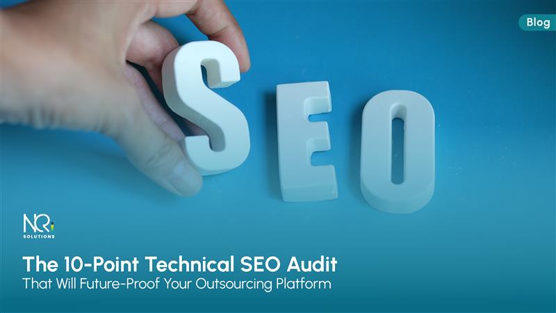 SEO Audit That Will Future-Proof Your Outsourcing Platform