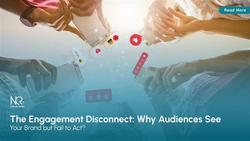 Why Audiences See Your Brand but Fail to Act